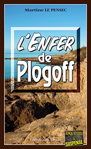 L'Enfer de Plogoff: Léa Mattei, gendarme et détective - Tome 2 Livre PDF Gratuit