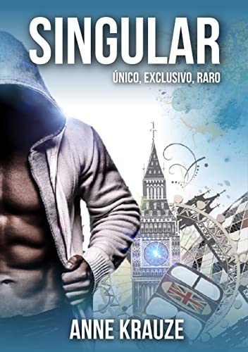 SINGULAR - Duologia completa: ÚNICO,EXCLUSIVO E RARO (LIVRO ÚNICO)