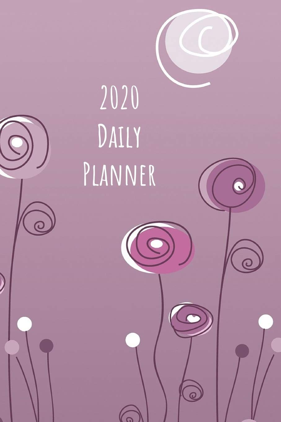 2020 Daily Planner: Purple flowers; January 1, 2020 - December 31, 2020; 6" x 9"