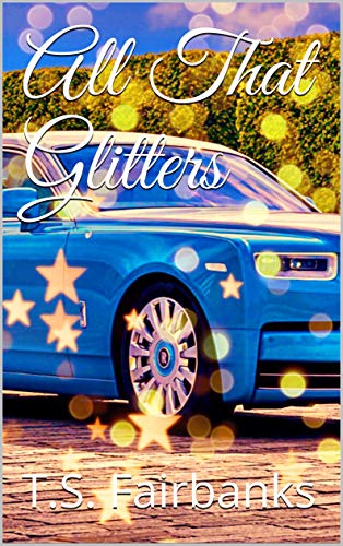 All That Glitters (English Edition) All That Glitters (English Edition)