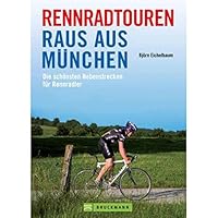 Rennradtouren Raus aus München 3765451819 Book Cover