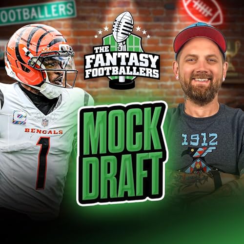 First MOCK DRAFT of 2026! - Fantasy Football Podcast for 5/19