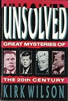 Unsolved: Great Mysteries of the 20th Century 0881847038 Book Cover