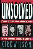 Unsolved: Great Mysteries of the 20th Century 0881844705 Book Cover