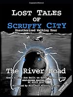 Lost Tales of Scruffy City Walking Tour: the River Road 172899120X Book Cover