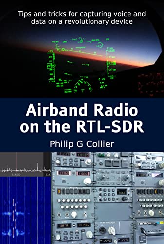 Airband Radio on the RTL-SDR: Tips and tricks for capturing voice and data on a revolutionary device