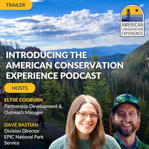 Introducing the American Conservation Experience Podcast