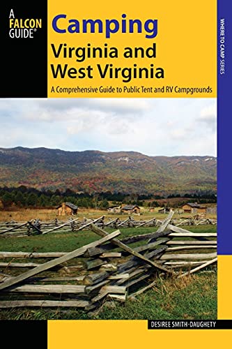 Camping Virginia and West Virginia: A Comprehensive Guide To...