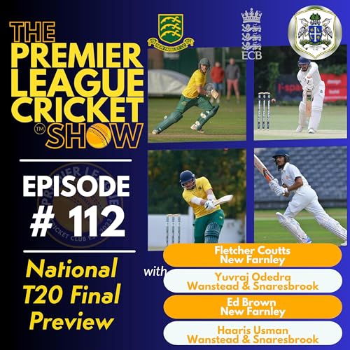 Page de couverture de The Premier League Cricket Show - ECB National T20 Championship Final Preview