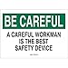Brady 72605, 14"x20" B-120 Be Careful A Careful Workman Is the Best Safety Device Sign, Pack of 6 pcs