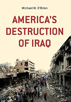Hardcover America's Destruction of Iraq Book