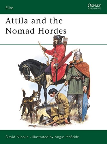 Attila and the Nomad Hordes Attila and the Nomad Hordes