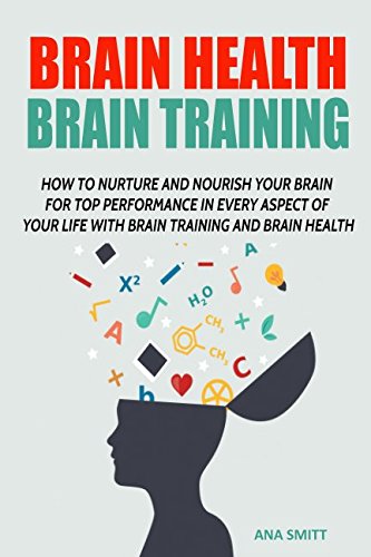 Amazon.com: Brain Health Brain Training: How To Nurture And Nourish ...