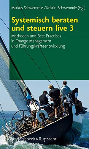 Systemisch beraten und steuern live, Hierarchie Lfd. Nr. 003: Systemisch beraten und steuern live 3: Systemisch beraten und steuern live, Hierarchie Lfd. Nr. 003: Systemisch beraten und steuern live 3: