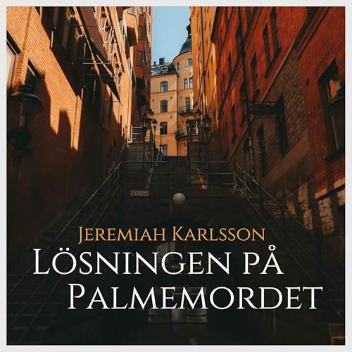 Lösningen på Palmemordet - Inledning cover art