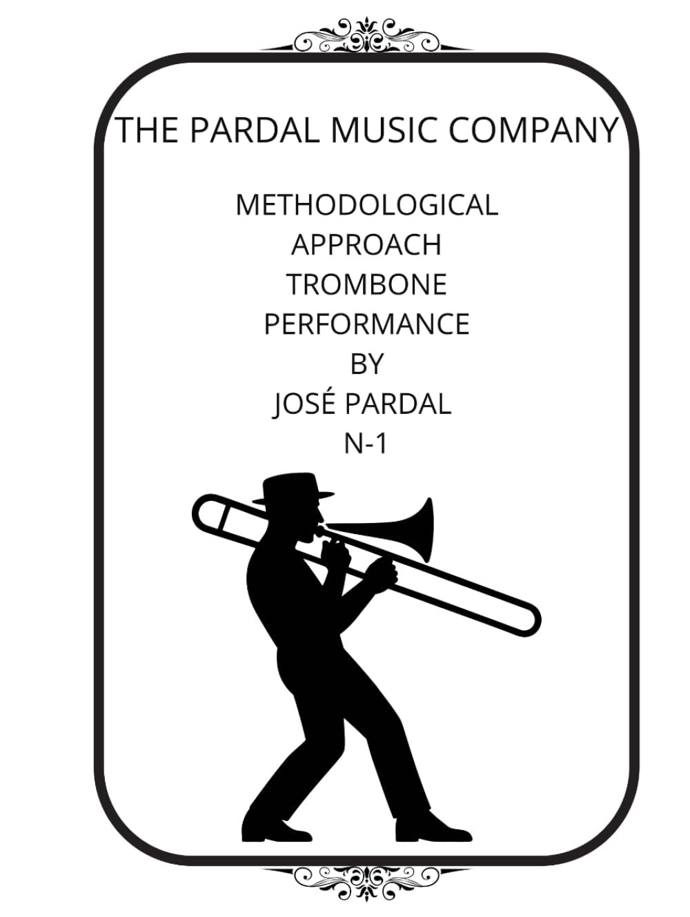 Methodological Approach to Trombone Performance by José Pardal N-1