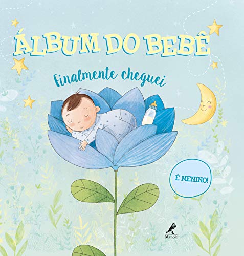 Álbum do bebê: finalmente cheguei - É menino!