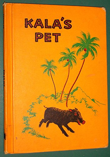 Kala's pet (Our native Americans) B0007E0V3A Book Cover