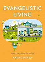 Evangelistic Living 1913278433 Book Cover