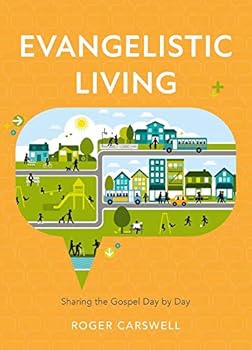 Paperback Evangelistic Living: Sharing the Gospel Day by Day Book