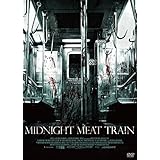 ミッドナイト・ミート・トレイン [DVD]