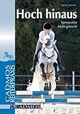 Hoch hinaus: Springreiten leicht gemacht