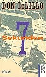 Sieben Sekunden - Don DeLillo