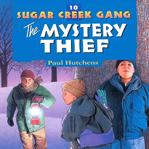 The Mystery Thief Sugar Creek Gang, Book 10 (Audio Download) Paul