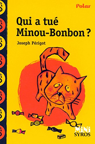  Qui a tué Minou Bonbon ? Livre eBook France