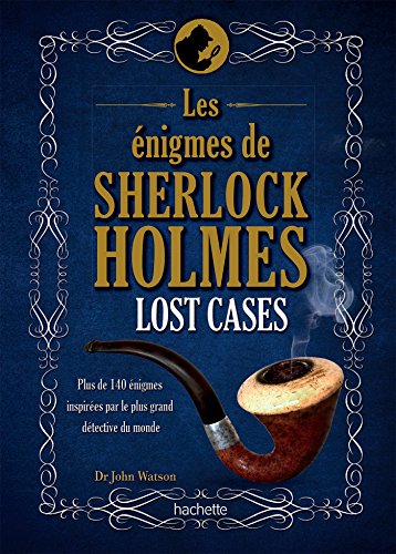 Télécharger Lost cases: les énigmes de Sherlock Holmes livre En ligne