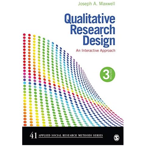 Qualitative Research Design: An Interactive Approach (Applied Social Research Methods) Cover