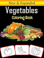 Vegetables Coloring Book: Let's Learn Vegetables Name and Their Color (Premium Quality Vegetables Coloring Book) B089TRXV5S Book Cover