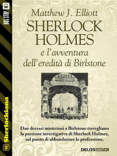 Sherlock Holmes e l’avventura dell’eredità di Birlstone (Sherlockiana) Sherlock Holmes e l’avventura dell’eredità di Birlstone (Sherlockiana)