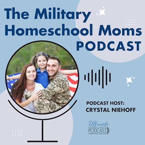『Military Homeschool Moms Podcast』のカバーアート