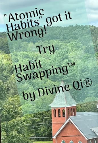 Habit Swapping™ - "Atomic Habits" got it Wrong! cover art
