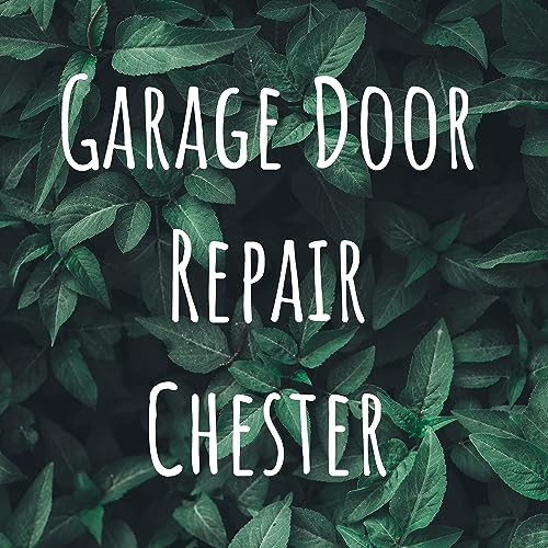Garage Door Repair Chester
