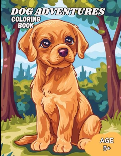 Dog Adventures Coloring Book: Cute Puppy Dog Canine Coloring Book for Kids Ages 5 and above image 2