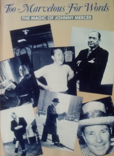 Too Marvelous For Words : The Magic Of Johnny M... B0013G7PBC Book Cover
