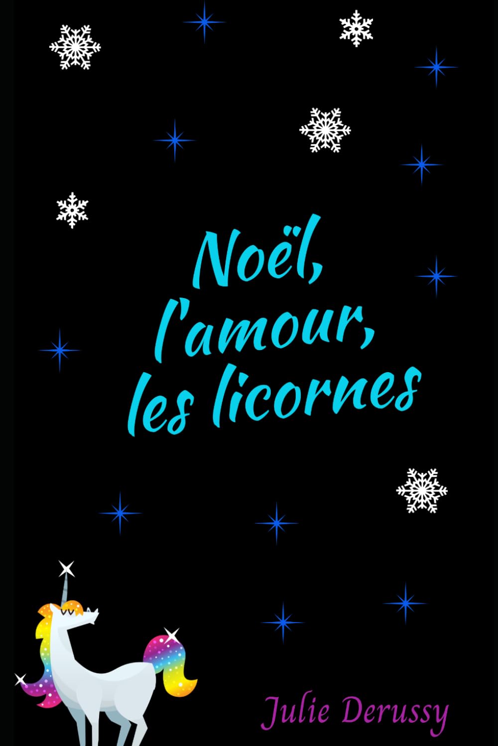 Noël, l'amour, les licornes
