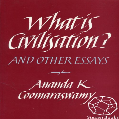 What is Civilisation? Kindle Edition