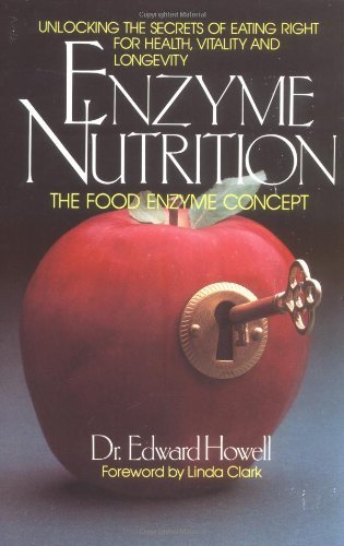 By Edward Howell - ENZYME NUTRITION.