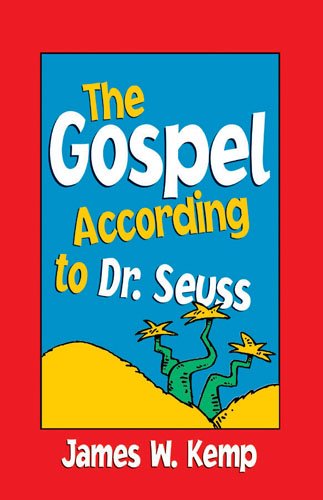 The Gospel According to Dr. Seuss      Kindle Edition