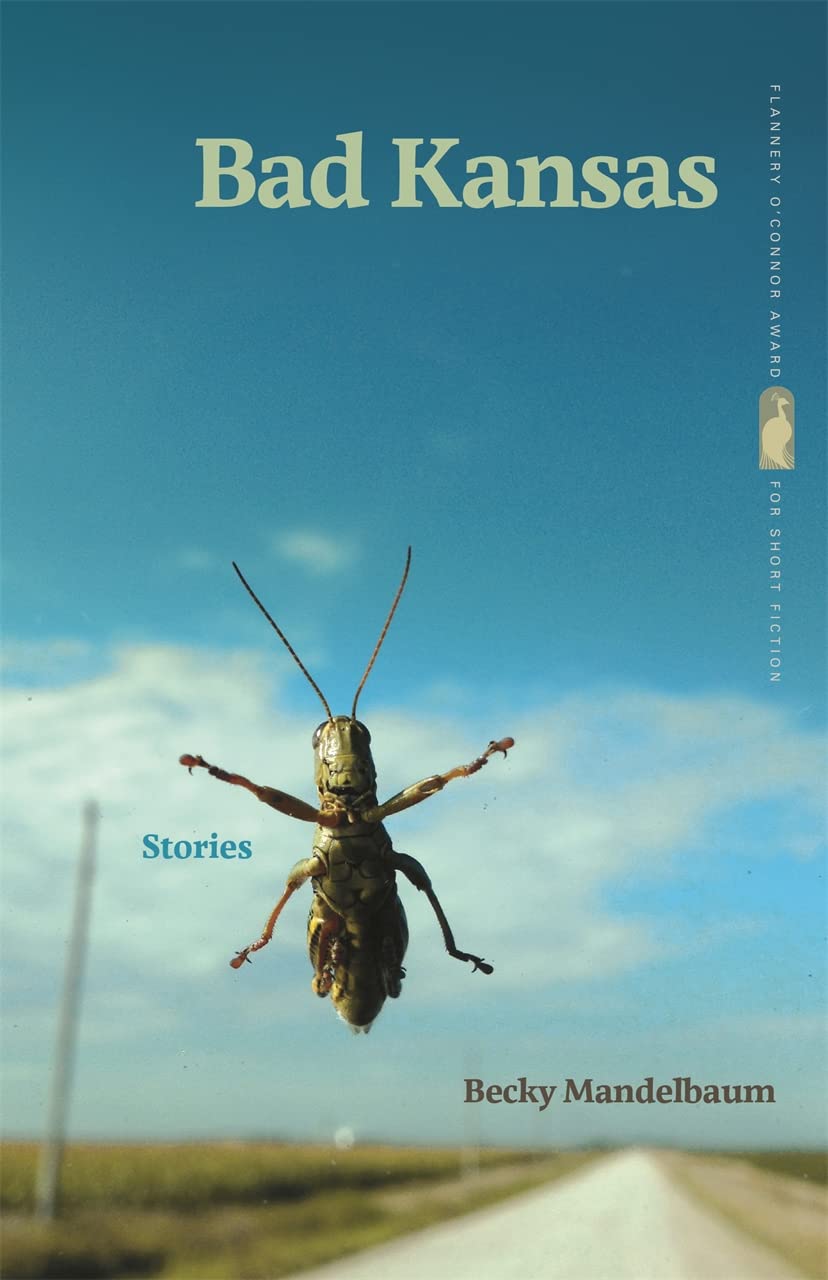Bad Kansas: Stories (Flannery O'Connor Award for Short Fiction)