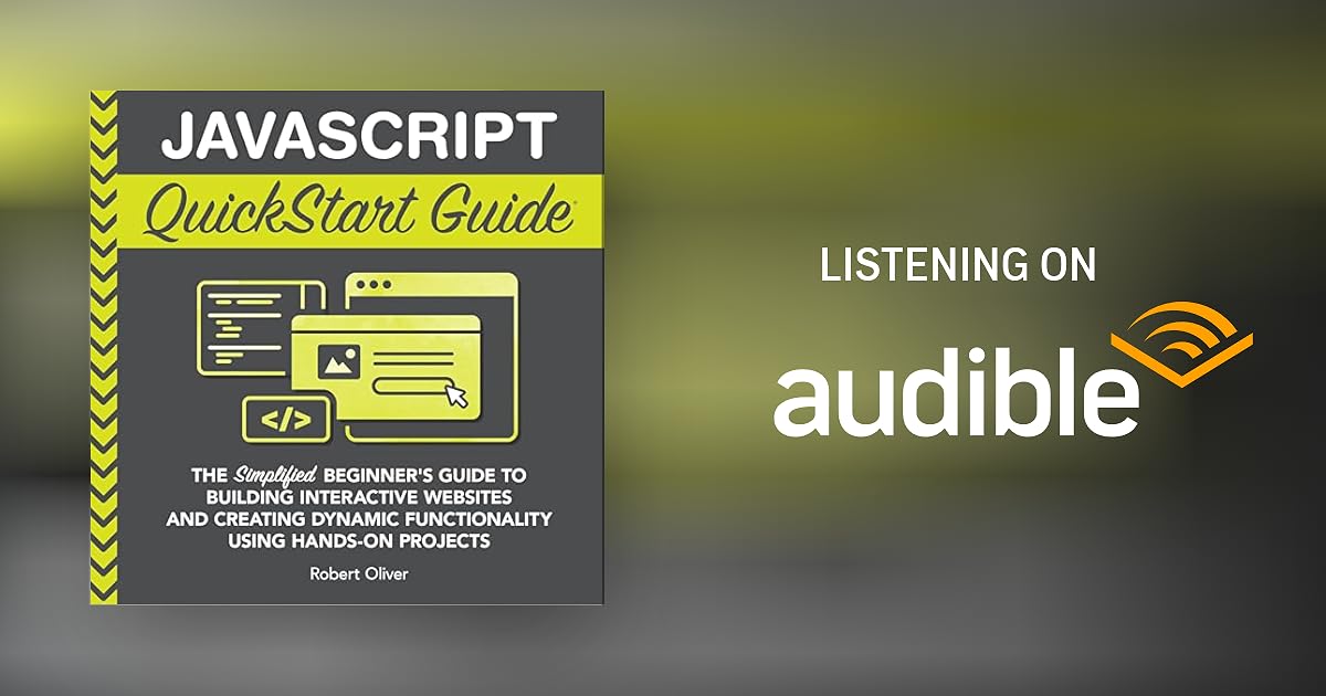 JavaScript QuickStart Guide Audiobook by Robert Oliver