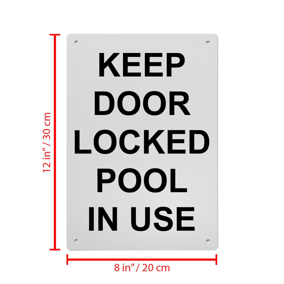 Keep Door Locked Pool In Use Sign, 8.5 x 11 in