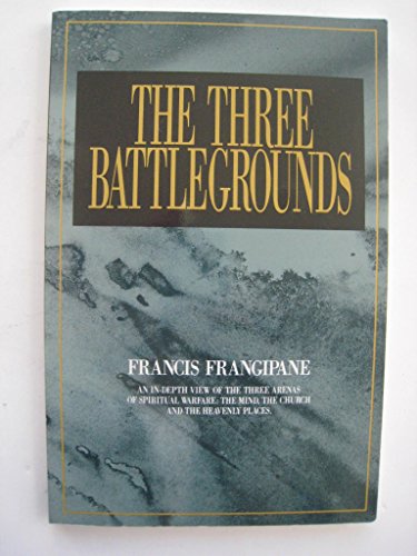 The Three Battlegrounds: An In-Depth View of th... B000723C0G Book Cover