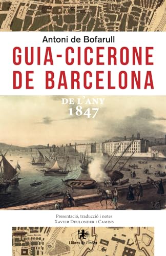 Guia-Cicerone de Barcelona: de l'any 1847 (Fora de col·lecció, Band 0)