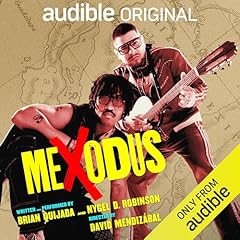Mexodus Audiolibro Por Nygel D. Robinson, Brian Quijada arte de portada