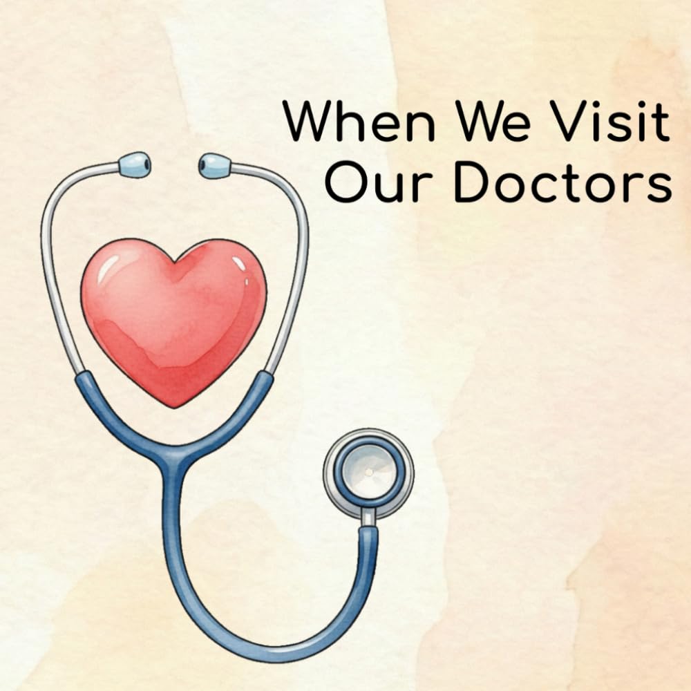 When We Visit Our Doctors