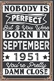 nobody is perfect but if you were born in september 1951: 71 st birthday gifts for women notebook | motivational quotes | happy birthday | gifts for ... book | personalized birthday gifts for women